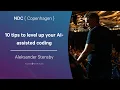 10 tips to level up your ai-assisted coding - Aleksander Stensby