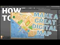 How To Make A Great Digital Map