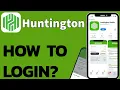 How to Login to Huntington Bank Account on iPhone Easy Step-by-Step Mobile Banking Guide 2025