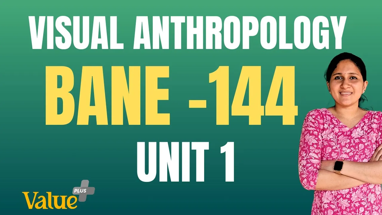 IGNOU | മലയാളം | VISUAL ANTHROPOLOGY | BANE 144 | UNIT 1 | WHAT IS VISUAL ANTHROPOLOGY ?
