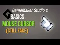 still fake Mouse cursor Game Maker Studio 2 Basics