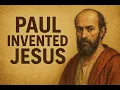 7 Lies Paul Used to Invent Jesus (And the Church Knew It)