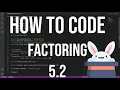 how to code racket - 5 2 factoring
