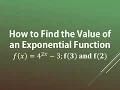 How to Find the Value of an Exponential Function f x 4 2x - 3 f 3 and f 2