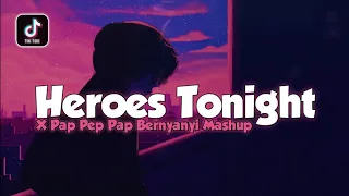 Download Dj Old Heroes Tonight X Pap Pep Bernyanyi Mashup || Dj Viral Tiktok Ful Bass Jedag Jedug - DJ SANTUY MP3