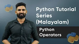 Part 4 Python Operators Python Malayalam Tutorial Series