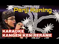 Download Lagu Kangen Ken Rerame Karaoke Panji Kuning