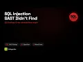 The SQL Injection That SAST Didn t Find