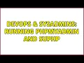 DevOps SysAdmins Running phpmyadmin and suphp 3 Solutions