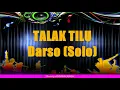 Download Lagu Karaoke Lagu Sunda Darso - Talak Tilu (solo)