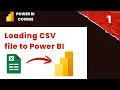 Loading a CSV File in Power BI Step by Step Power BI Course Data by Mousa