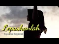 Download Lagu Lepaskanlah (Cipt.Rita Sugiarto) Bersama Lia Nada Dengan Pa50 oleh Usuf MB