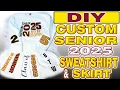 DIY Senior 2025 Skirt Sweatshirt HTV Tutorial for Custom School Spirit Gear Siser Romeo