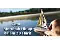 Download Lagu Motivasi Hidup Sukses - Cara Merubah Hidup Secara PASTI dalam 30 Hari!
