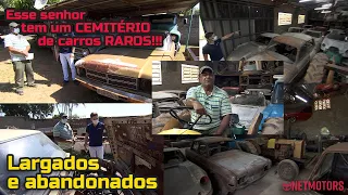 CEMITÉRIO DE CARROS - RARIDADES ABANDONADAS ESPERANDO UM FUTURO MELHOR !!!!