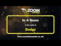 Download Lagu Dodgy - In A Room - Karaoke Version from Zoom Karaoke