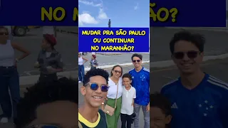 MUDAR PRA SÃO PAULO OU FICAR NO MARANHÃO?