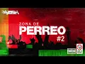 MIX ZONA DE PERREO #2 (Cuando No Era Cantante, Callaita, Chevere, Scandic, Vitamina, La Villa, KOKO)