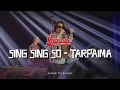 Download Lagu SING SING SO - TARPAIMA | GANUBE