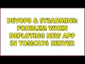 DevOps SysAdmins Problem when deploying new app in tomcat6 server