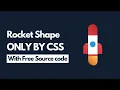 How to make rocket shape by CSS With Free Source code codeWithMood