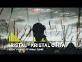 Download Lagu KRISTAL   KRISTAL CINTA  -  HEIDY YUNUS FT IRMA JUNE (COVER)