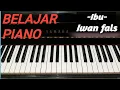 Download Lagu IBU -Iwan Fals (piano lesson)