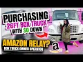 0 Down Box Truck Purchase Owner Operator Business Credit Amazon Relay come with me Non-CDL