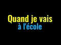 Quand je vais à l'école - Chanson avec dessins