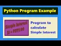Python program to calculate the simple interest Python Program Example Highblix