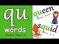 qu Words Phonics Phase 3