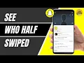 How To See Who Half Swiped On Snapchat 2026 Check Half Swipe Activity