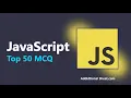 Top 50 JavaScript Multiple Choice Questions JavaScript Interview Preparation