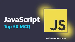 Top 50 JavaScript Multiple Choice Questions JavaScript Interview Preparation