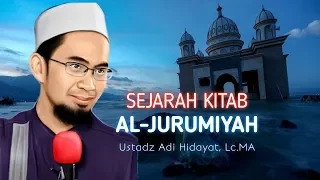 kisah kitab jurumiyah dilempar oleh pengarangnya ust adi hidayat lc ma