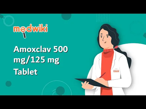 Download MP3 Amoxclav 500 mg/125 mg Tablet - Uses, Benefits and Side Effects