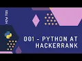 001 Python at hackerrank - Hello World