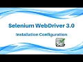 Selenium WebDriver 3 0 Installation Configuration