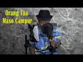 Download Lagu ORANG TUA MASO CAMPUR - Hanni  { FIKRAM COWBOY cover }