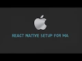 React Native SetUp For MAC