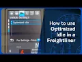 How to use Optimized Idle in a Freightliner