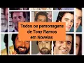 Todas as novelas com Tony Ramos
