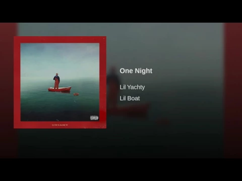 Download MP3 Lil Yachty - 1 night [official audio]