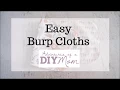 How to Make EASY Flannel Burp Cloths