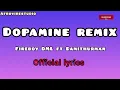Fireboy ft Damithurman - Dopamine Remix