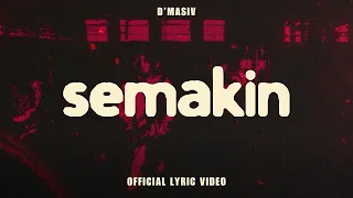 D'MASIV - Semakin (Official Lyric Video)