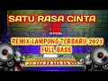 Download Lagu SATU RASA CINTA REMIX - REMIX LAMPUNG TERBARU 2023 AK OFFICIAL - SATU RASA CINTA ARIEF