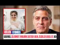George Clooney Mourns Hero Sister Ada Zeidler Dies at 65