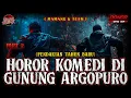 Lagu TEROR BABI SAMPAI KUNTILANAK !! PARA PENDAKI INI KESURUPAN DI GUNUNG ARGOPURO