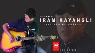 iram kayang cover sochipem kasomwung akui source mashangva 